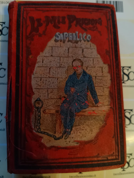 Libro antico Le mie prigioni di Silvio Pellico 1902 edizioni Bietti0